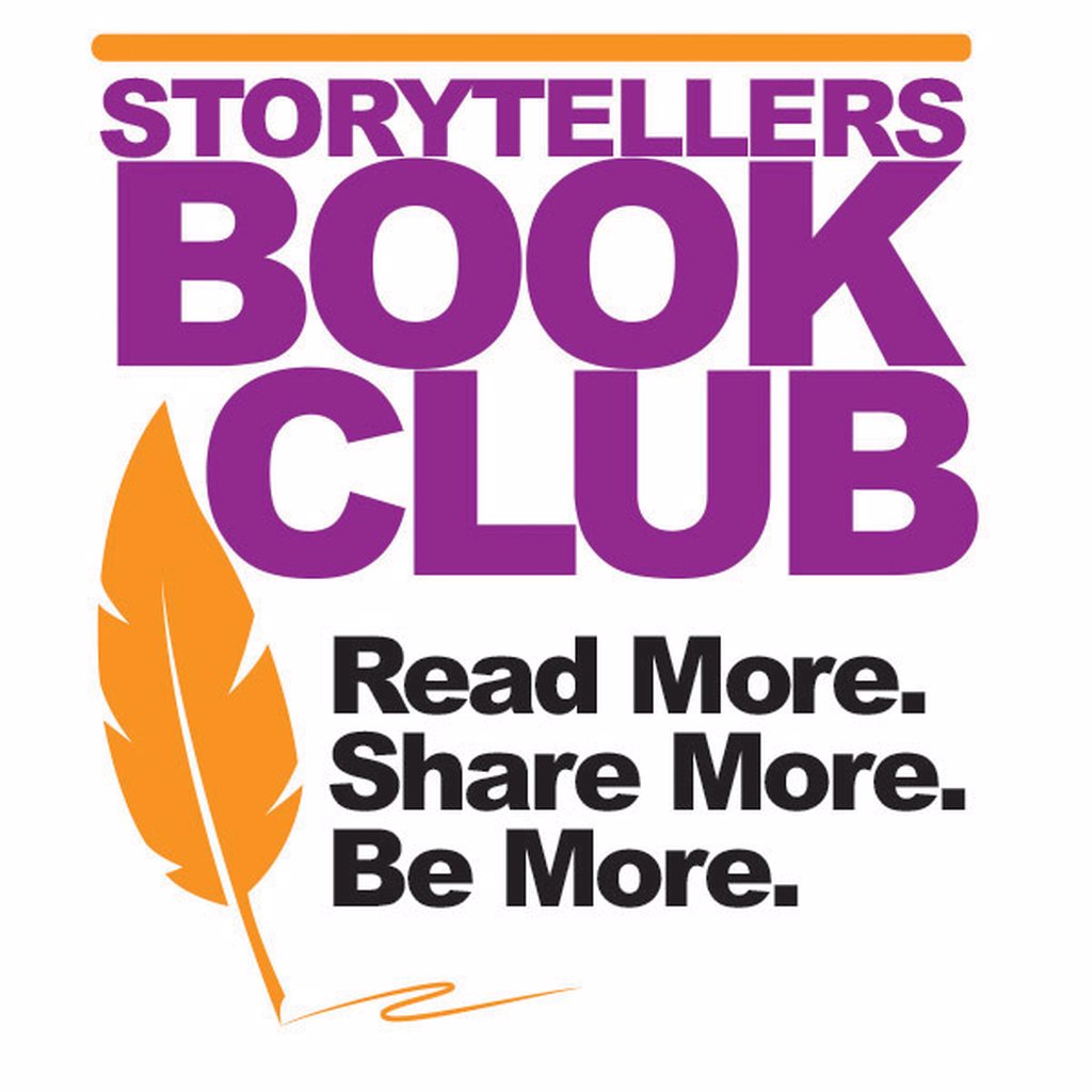STORYTELLERS BOOK CLUBRead More. Share More. Be More.