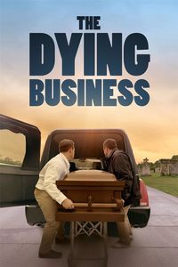 THE DYING BUSINESS POSTER THE DYING BUSINESS POSTER